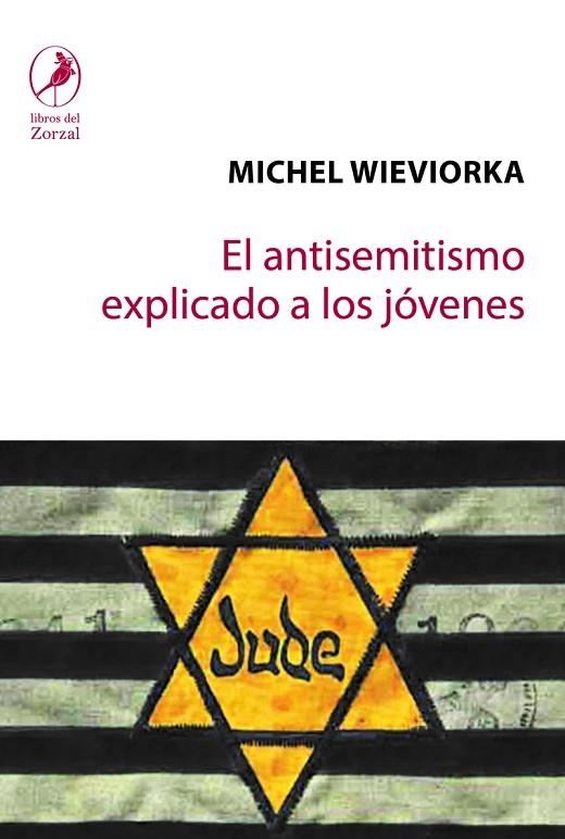 ANTISEMITISMO EXPLICADO A LOS JOVENES,EL | 9788417318161 | WIEVIORKA,MICHEL