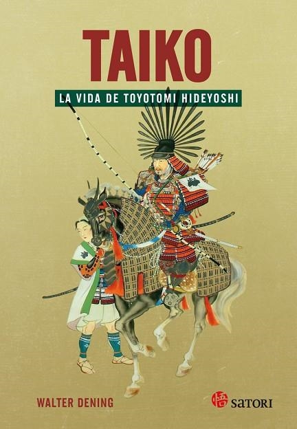 TAIKO LA VIDA DE TOYOTOMI HIDEYOSHI | 9788417419059 | DENING,WALTER