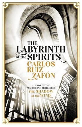 THE LABYRINTH OF THE SPIRITS | 9781474606202 | RUIZ ZAFON, CARLOS