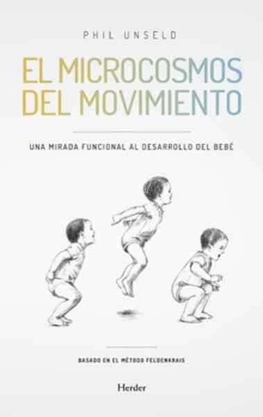 EL MICROCOSMOS DEL MOVIMIENTO | 9788425441301 | PHIL UNSELD