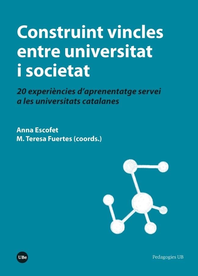 CONSTRUINT VINCLES ENTRE UNIVERSITAT I SOCIETAT | 9788491680840 | VARIOS AUTORES