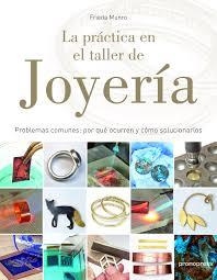 PRACTICA EN EL TALLER DE JOYERIA, LA | 9788416851706 | FRIEDA MUNRO