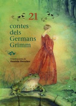 21 CONTES DELS GERMANS GRIMM | 9788494830020 | GRIMM, HERMANOS JACOB Y WILHELM