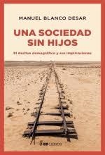 UNA SOCIEDAD SIN HIJOS | 9788409034642 | BLANCO, MANUEL