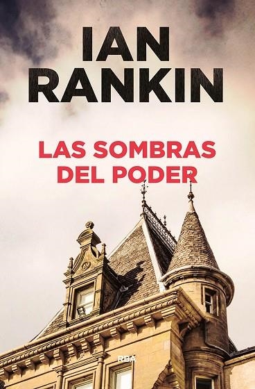 LAS SOMBRAS DEL PODER | 9788491870821 | RANKIN, IAN