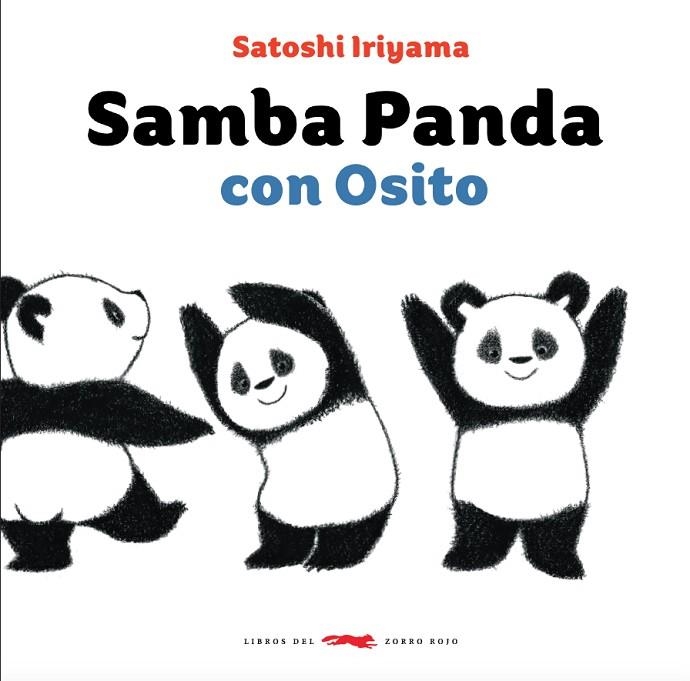 SAMBA PANDA CON OSITO | 9788494773495 | IRIAYAMA IRIAYAMA, SATOSHI