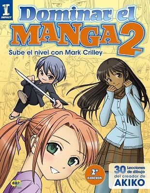 DOMINAR EL MANGA 2. SUBE DE NIVEL CON MARK CRILLEY | 9788441535909 | CRILLEY, MARK