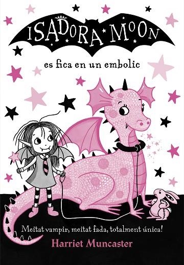 LA ISADORA MOON ES FICA EN UN EMBOLIC (LA ISADORA MOON) | 9788420487458 | MUNCASTER, HARRIET