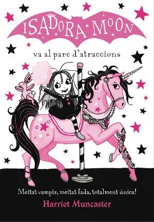 LA ISADORA MOON VA AL PARC D'ATRACCIONS (LA ISADORA MOON) | 9788420487878 | MUNCASTER, HARRIET