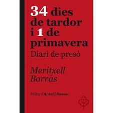 34 DIES DE TARDOR I 1 DE PRIMAVERA. DIARI DE PRESÓ | 9788415315568 | MERITXELL BORRÀS