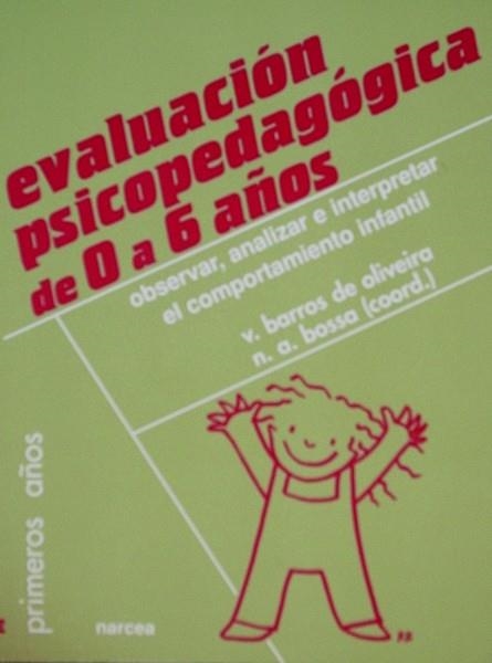 EVALUACION PSICOPEDAGOGICA 0 A 6 | 9788427713468 | BARROS DE OLIVERA