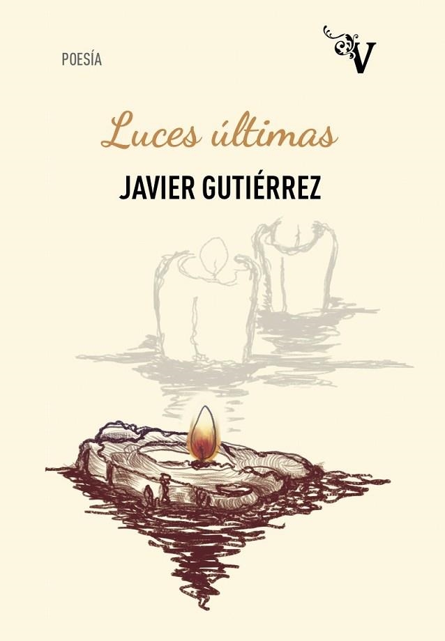 LUCES ÚLTIMAS | 9788417096625 | GUTIÉRREZ LOZANO, JAVIER