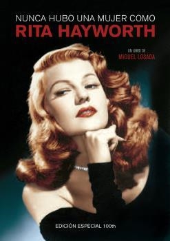 NUNCA HUBO UNA MUJER COMO RITA HAYWORTH | 9788494880933 | LOSADA GONZÁLEZ, MIGUEL