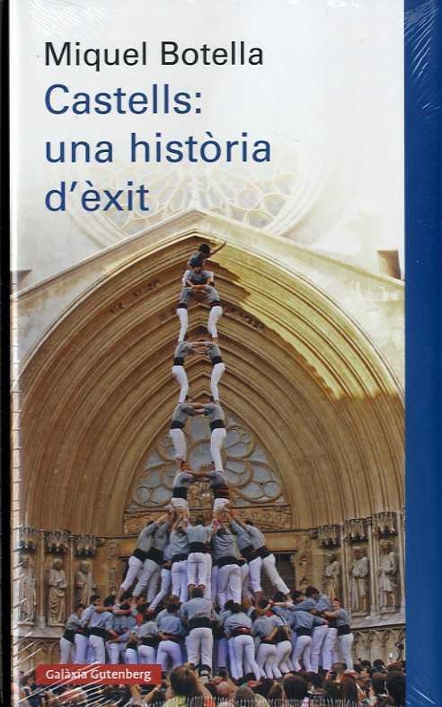 CASTELLS: UNA HISTÒRIA D'ÈXIT. | 9788417355791 | BOTELLA, MIQUEL