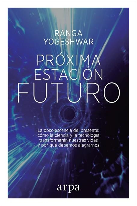 PRÓXIMA ESTACIÓN: FUTURO | 9788416601806 | YOGESHWAR, RANGA