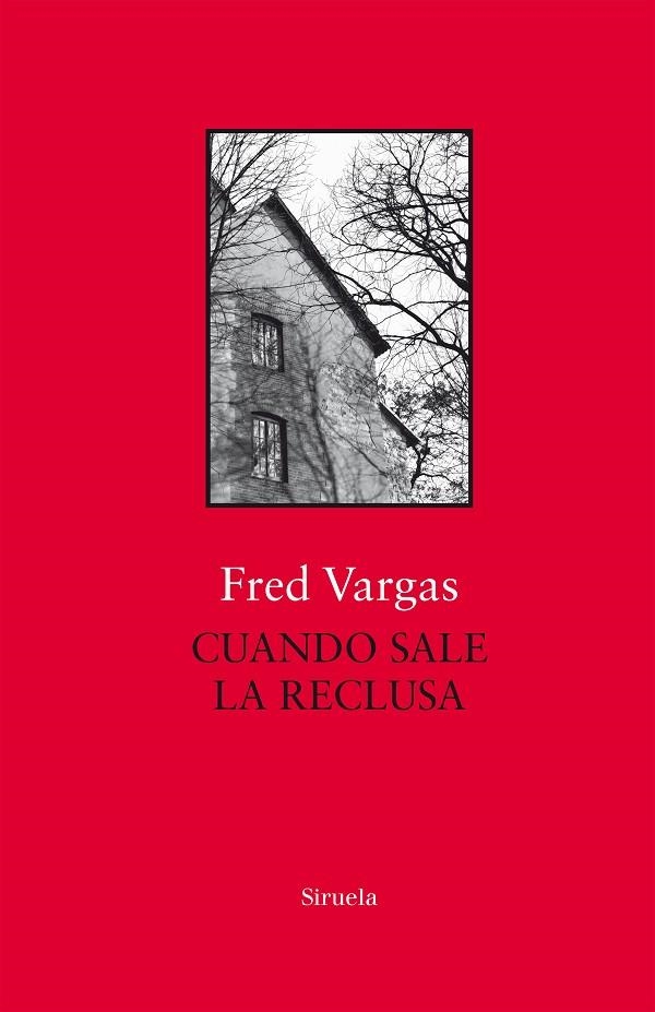 CUANDO SALE LA RECLUSA | 9788417454746 | VARGAS, FRED