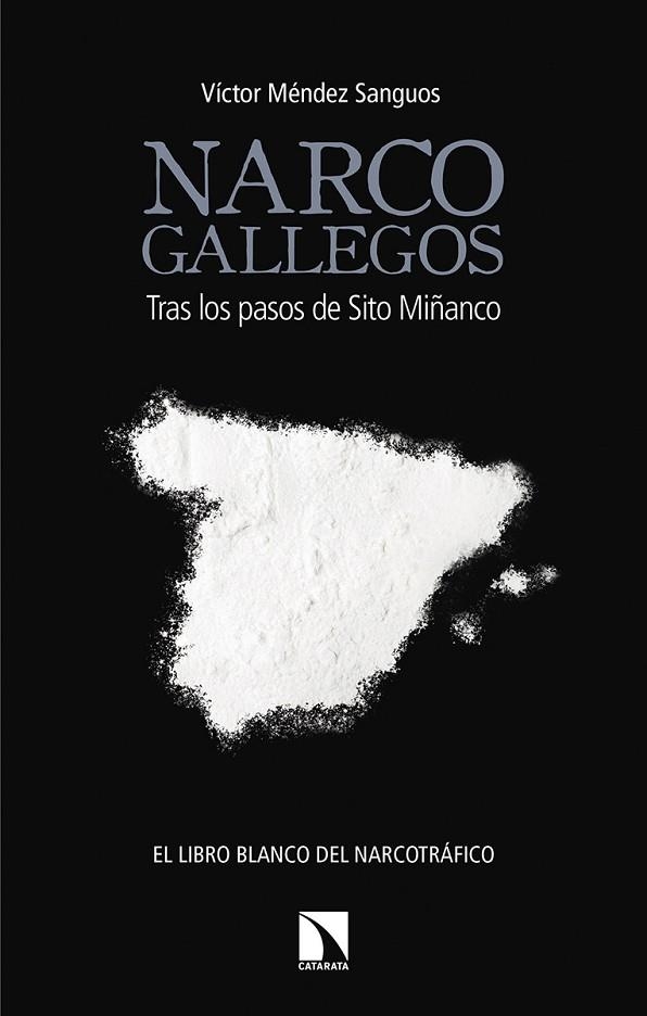 NARCOGALLEGOS | 9788490975350 | MÉNDEZ SANGUOS, VÍCTOR