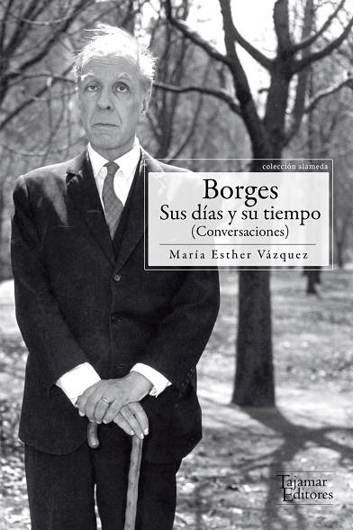 BORGES SUS DIAS Y SU TIEMPO | 9789569043888 | VAZQUEZ,MARIA ESTHER