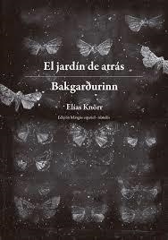 EL JARDÍN DE ATRÁS. BAKGARÐURINN | 9788409015122 | KNÖRR, ELÍAS