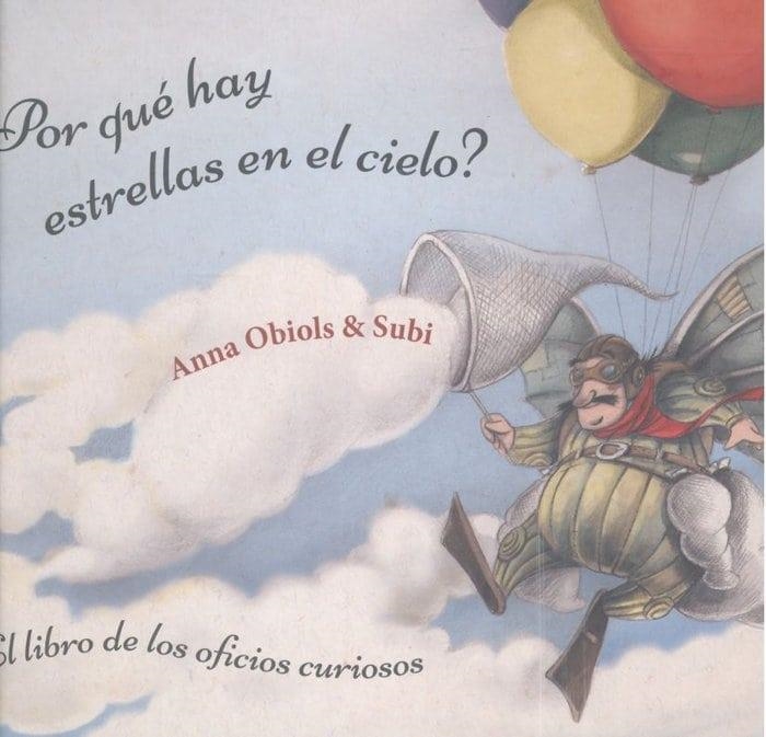 ¿POR QUÉ HAY ESTRELLAS EN EL CIELO? LIBRO DE LOS OFICIOS CURIOSOS | 9788491422372 | OBIOLS LLOPART, ANNA