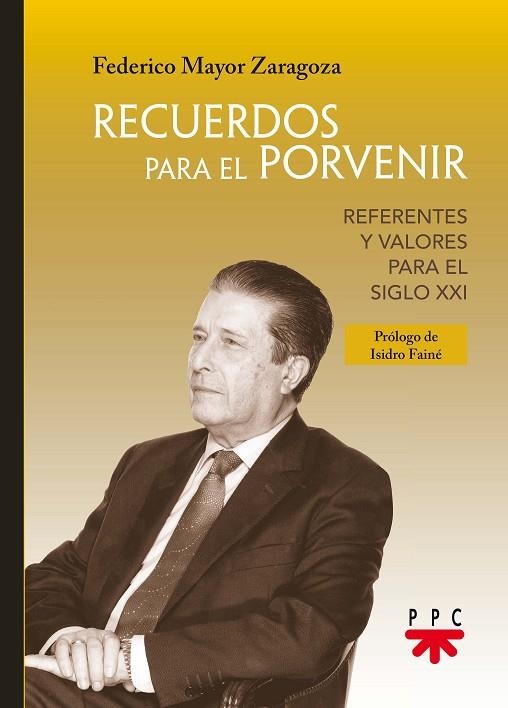 RECUERDOS PARA EL PORVENIR | 9788428831581 | MAYOR ZARAGOZA, FEDERICO