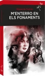 M'ENTERRO EN ELS FONAMENTS | 9788416698240 | DE PEDROLO, MANUEL 