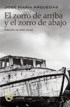 ZORRO DE ARRIBA Y EL ZORRO DE ABAJO, EL | 9788494906718 | ARGUEDAS, JOSÉ MARÍA