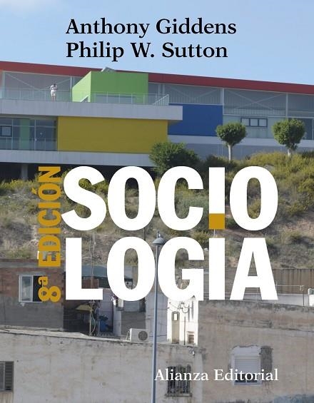 SOCIOLOGÍA | 9788491812371 | GIDDENS, ANTHONY/SUTTON, PHILIP W.