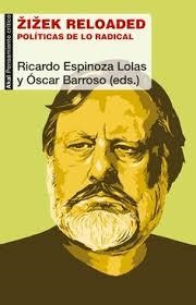 ZIZEK RELOADED | 9788446046684 | RICARDO ESPINOZA LOLAS, ÓSCAR BARROSO FERNÁNDEZ