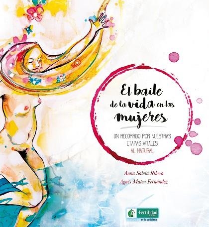 EL BAILE DE LA VIDA EN LAS MUJERES | 9788494826733 | SALVIA RIBERA, ANNA