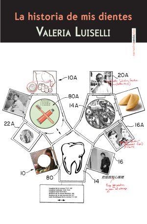 HISTORIA DE MIS DIENTES,LA 2ªED | 9786077781615 | VALERIA LUISELLI