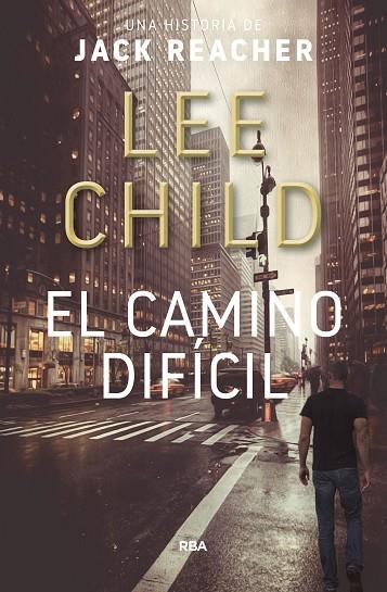 EL CAMINO DIFÍCIL | 9788490568057 | CHILD , LEE