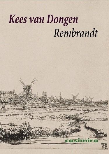 REMBRANDT | 9788416868452 | VAN DONGEN, KEES