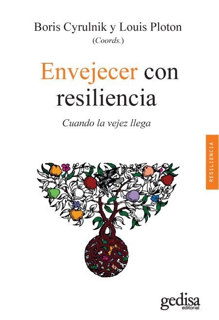 ENVEJECER CON RESILIENCIA | 9788497849562 | BORIS / PLOTON, LOUIS CYRULNIK