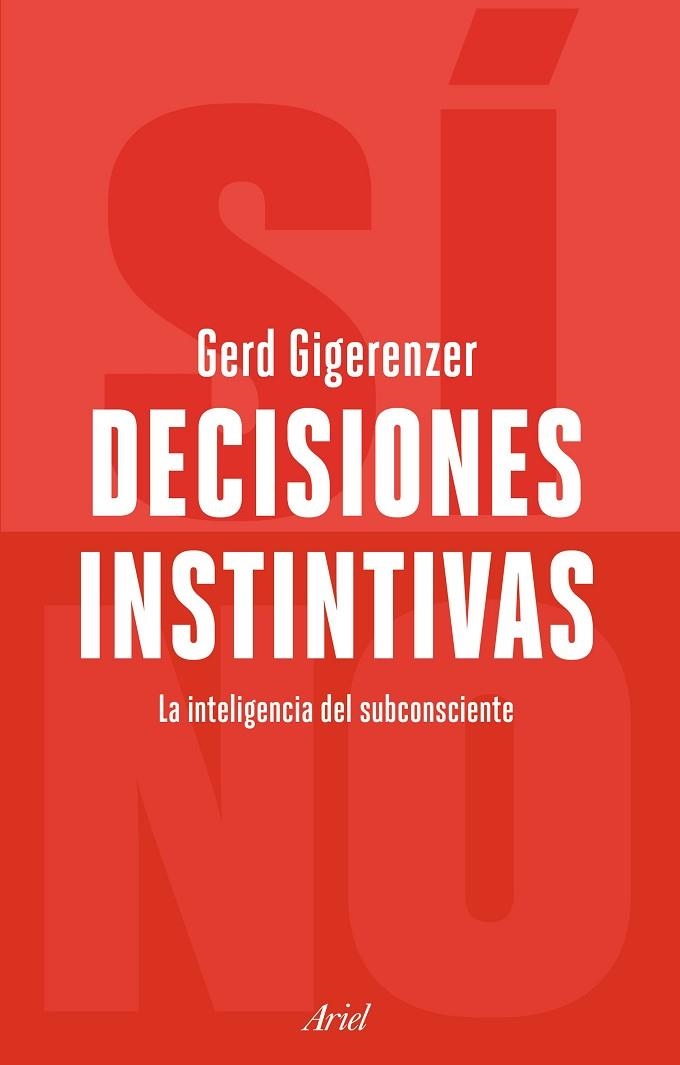 DECISIONES INSTINTIVAS | 9788434429178 | GIGERENZER, GERD