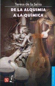 DE LA ALQUIMIA A LA QUIMICA | 9789681657666 | TERESA DE LA SELVA