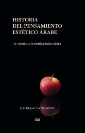 HISTORIA DEL PENSAMIENTO ESTÉTICO ÁRABE | 9788433862457 | PUERTA VÍLCHEZ, JOSÉ MIGUEL