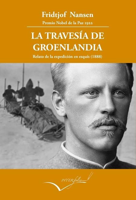 LA TRAVESÍA DE GROENLANDIA | 9788494388699 | NANSEN, FRIDJOFT