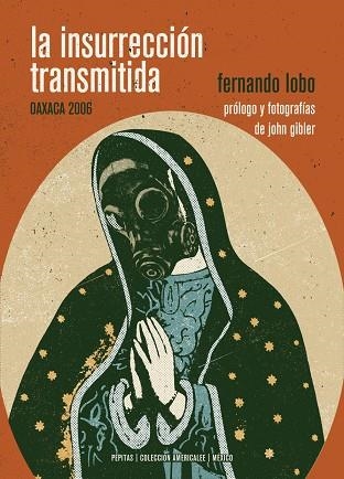 LA INSURRECCIÓN TRANSMITIDA | 9788417386122 | LOBO YUREN, FERNANDO