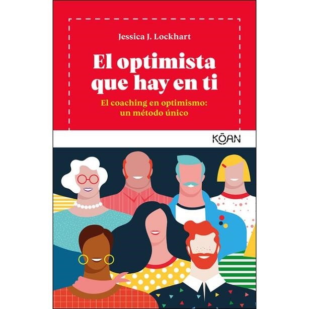 EL OPTIMISTA QUE HAY EN TI | 9788494913402 | LOCKHART, JESSICA J.