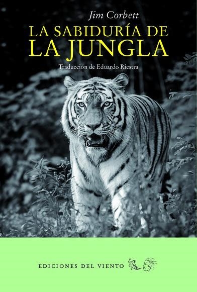 SABIDURIA DE LA JUNGLA,LA | 9788494815096 | CORBETT, JIM 