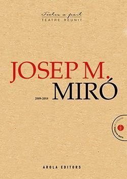 JOSEP MARIA MIRÓ - TEATRE REUNIT | 9788494862953 | MIRÓ COROMINA, JOSEP MARIA