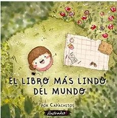 EL LIBRO MÁS LINDO DEL MUNDO | 9789560105837 | CAPACHITOS