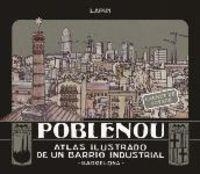 POBLENOU. ATLAS ILUSTRADO DE UN BARRIO INDUSTRIAL | 9788491561439 | CARRIÓN, JORGE