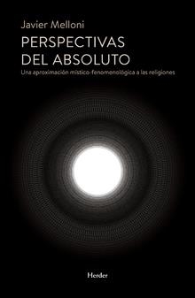 PERSPECTIVAS DEL ABSOLUTO | 9788425441783 | MELLONI RIBAS, JAVIER