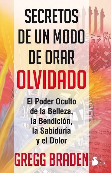 SECRETOS DE UN MODO DE ORAR OLVIDADO | 9788478088621 | BRADEN, GREGG