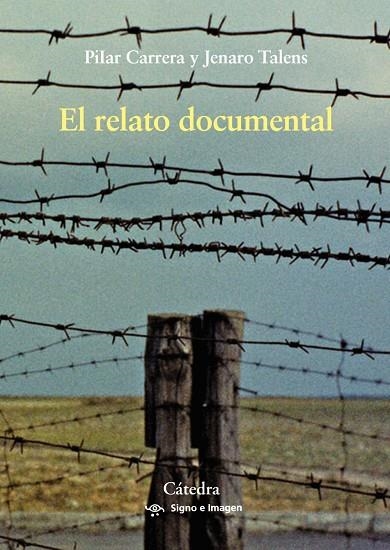 EL RELATO DOCUMENTAL | 9788437638997 | CARRERA, PILAR/TALENS, JENARO