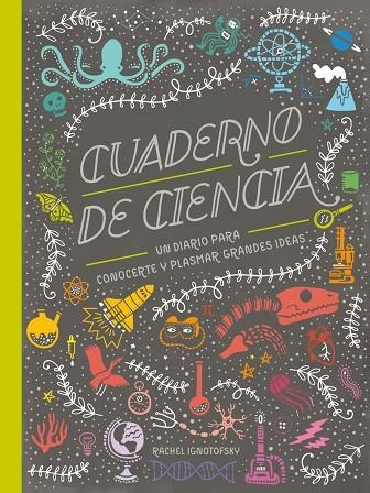 CUADERNO DE CIENCIA | 9788417651039 | IGNOTOFSKY, RACHEL