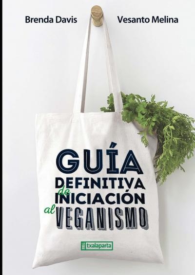 GUÍA DEFINITIVA DE INICIACIÓN AL VEGANISMO | 9788417065522 | MELINA, VESANTO/DAVIS, BRENDA