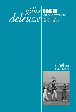 CINE III VERDAD Y TIEMPO. POTENCIAS DE LO FALSO | 9789873831300 | DELEUZE, GILLES